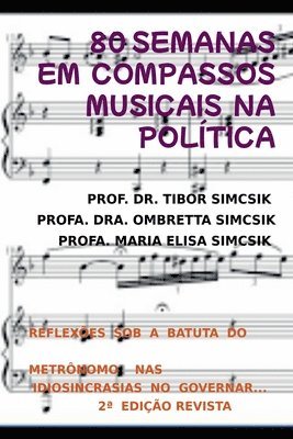 bokomslag 80 Semanas Rastreando Compassos Musicais Na Política