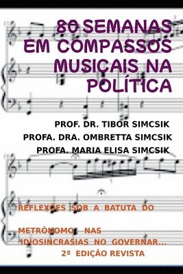 80 Semanas Rastreando Compassos Musicais Na Poltica 1