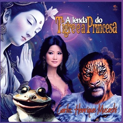 Lenda Do Tigre E A Princesa