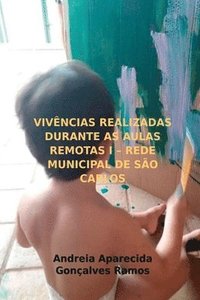 bokomslag Vivncias Realizadas Durante As Aulas Remotas I - Rede Mun