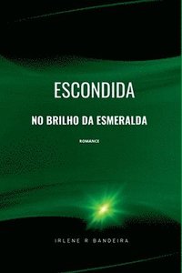 bokomslag Escondida No Brilho Da Esmeralda