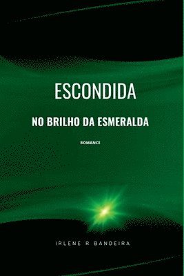 bokomslag Escondida No Brilho Da Esmeralda