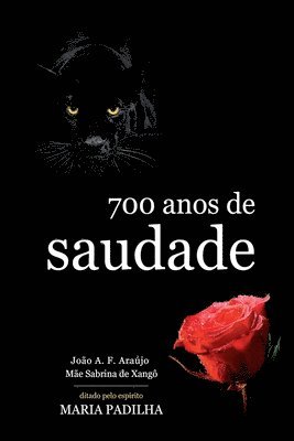 bokomslag 700 Anos De Saudade