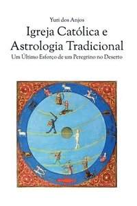 bokomslag Igreja Cat lica E Astrologia Tradicional