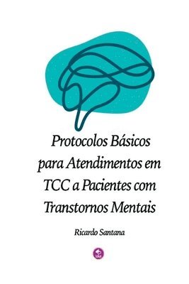 bokomslag Protocolos B sicos Para Atendimentos Em Tcc A Pacientes Com