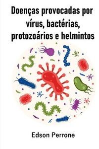 bokomslag Doenças Provocadas Por Vírus, Bactérias, Protozoários E Ver