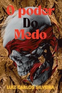 bokomslag O Poder Do Medo