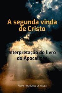 bokomslag A Segunda Vinda De Cristo