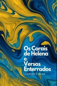 bokomslag Os Corais De Helena E Versos Enterrados