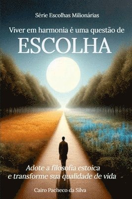 bokomslag Viver Em Harmonia Uma Quest o De Escolha