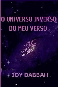 bokomslag O Universo Inverso Do Meu Verso