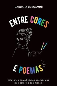 bokomslag Entre Cores E Poemas