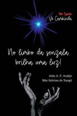 bokomslag No Limbo Da Senzala Brilha Uma Luz