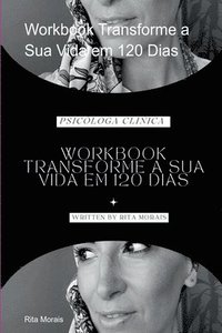 bokomslag Workbook Transforme A Sua Vida Em 120 Dias