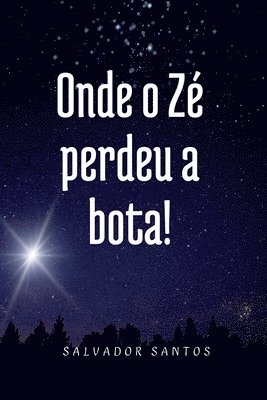 bokomslag Onde O Z Perdeu A Bota!