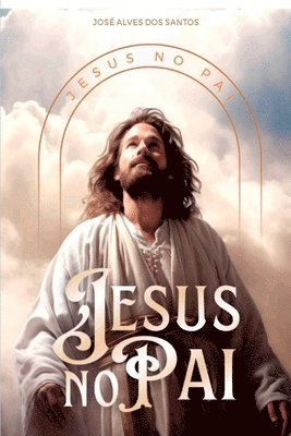 Jesus No Pai 1