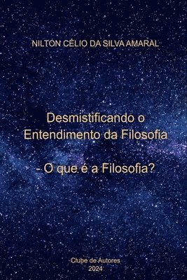 bokomslag Desmistificando O Entendimento Da Filosofia