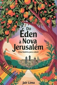 bokomslag Do Éden À Nova Jerusalém