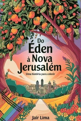 bokomslag Do Éden À Nova Jerusalém