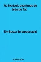 bokomslag As Incríveis Aventuras De João De Tal