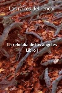 bokomslag Raíces Del Rencor