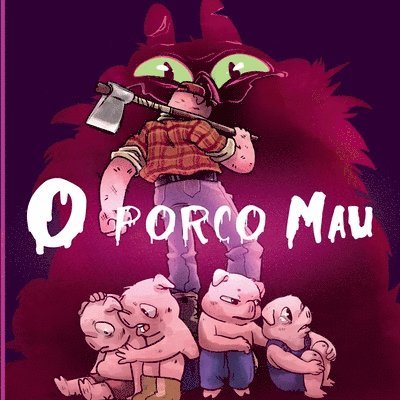 Elvis Machado - O Porco Mau, Häftad