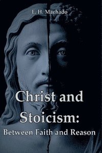 bokomslag Christ And Stoicism