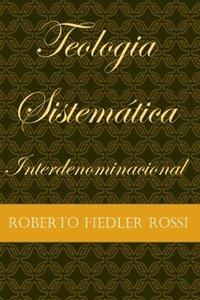 bokomslag Teologia Sistemática Interdenominacional