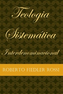 bokomslag Teologia Sistemática Interdenominacional