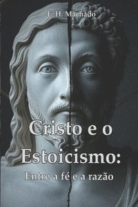 bokomslag Cristo e o Estoicismo