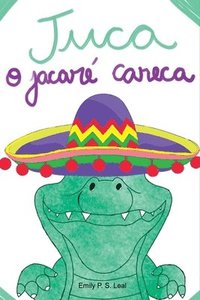 bokomslag Juca, O Jacaré Careca