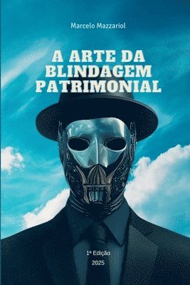 bokomslag A Arte Da Blindagem Patrimonial
