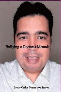 bokomslag Bullying E Doenças Mentais