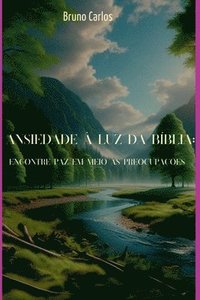 bokomslag Ansiedade À Luz Da Bíblia