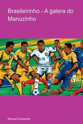 bokomslag Brasileirinho - A Galera Do Manuzinho