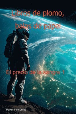 bokomslag Libros De Plomo, Balas De Papel