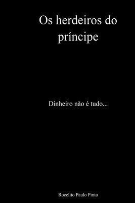bokomslag Os Herdeiros Do Príncipe