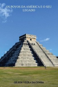 bokomslag Os Povos Da América E O Seu Legado