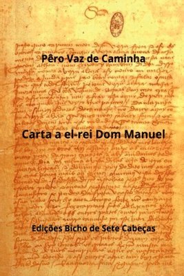 bokomslag Carta A El-rei Dom Manuel
