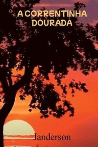 bokomslag A Correntinha Dourada