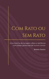bokomslag Com Rato ou Sem Rato