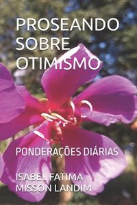 bokomslag Proseando Sobre Otimismo: Ponderações Diárias