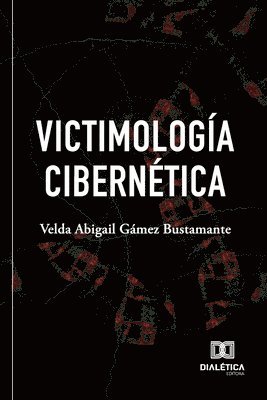 bokomslag Victimología cibernética