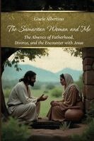 Gisele Albertino - Samaritan Woman and Me, Häftad