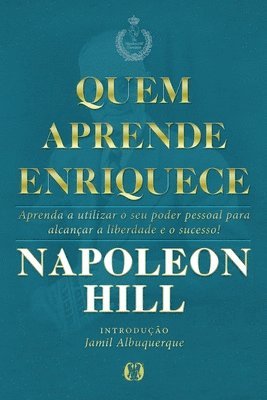 Napoleon Hill - Quem Aprende Enriquece, Häftad