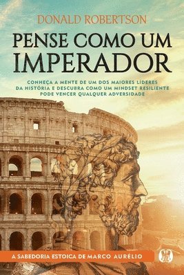 Donald Robertson - Pense Como um Imperador, Häftad
