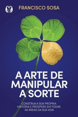 Francisco Sosa - Arte de Manipular a Sorte, Häftad