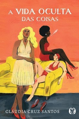 Cláudia Cruz Santos, Cláudia Cruz Santos - Vida oculta das Coisas, Häftad