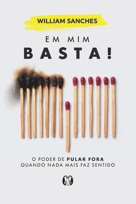 William Sanches - Em mim basta!, Häftad