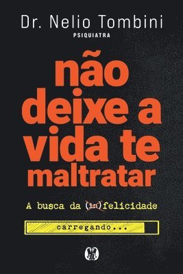 bokomslag Não deixe a vida te maltratar